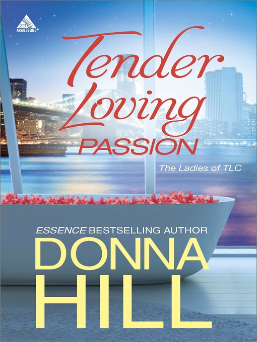 Title details for Tender Loving Passion: Temptation and Lies\Longing and Lies by Donna Hill - Wait list